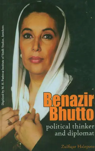 Benazir Bhutto: Political Thinker and Diplomat