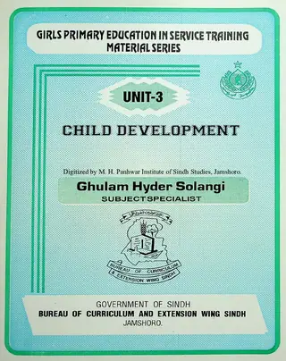 Girls Primary Education In Service Training: Material Series Unit-3 (Child Development)
