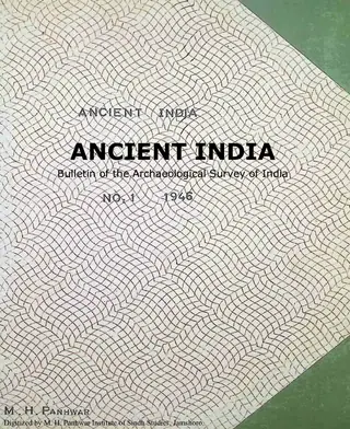Ancient India: Bulletin of the Archaeological Survey of India #1 (1946 January)