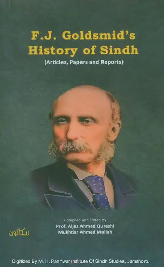 F. J. Goldsmid's History of Sindh (Articles, Papers and Reports)