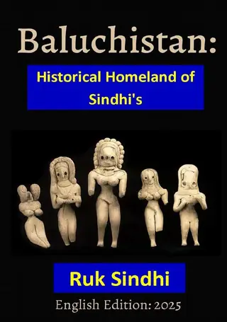 Balochistān: Historical Homeland of Sindhis