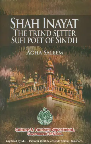 Shah Inayat The Trend Setter Sufi Poet Of Sindh