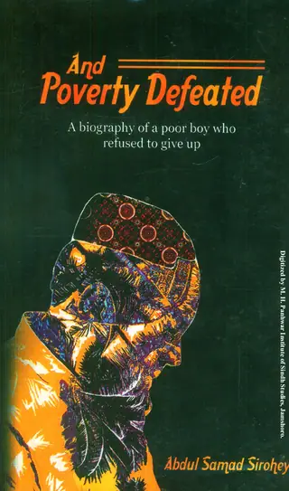 And Poverty Defeated: A Biography Of A Poor Boy Who Refused To Give Up