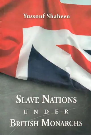Slave Nations Under British Monarchs