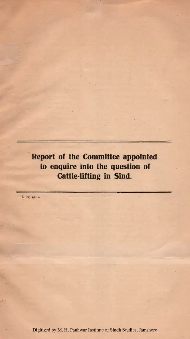 Report of the Committee Appointed to Enquire into the Question of Cattle-lifting in Sindh. 1926