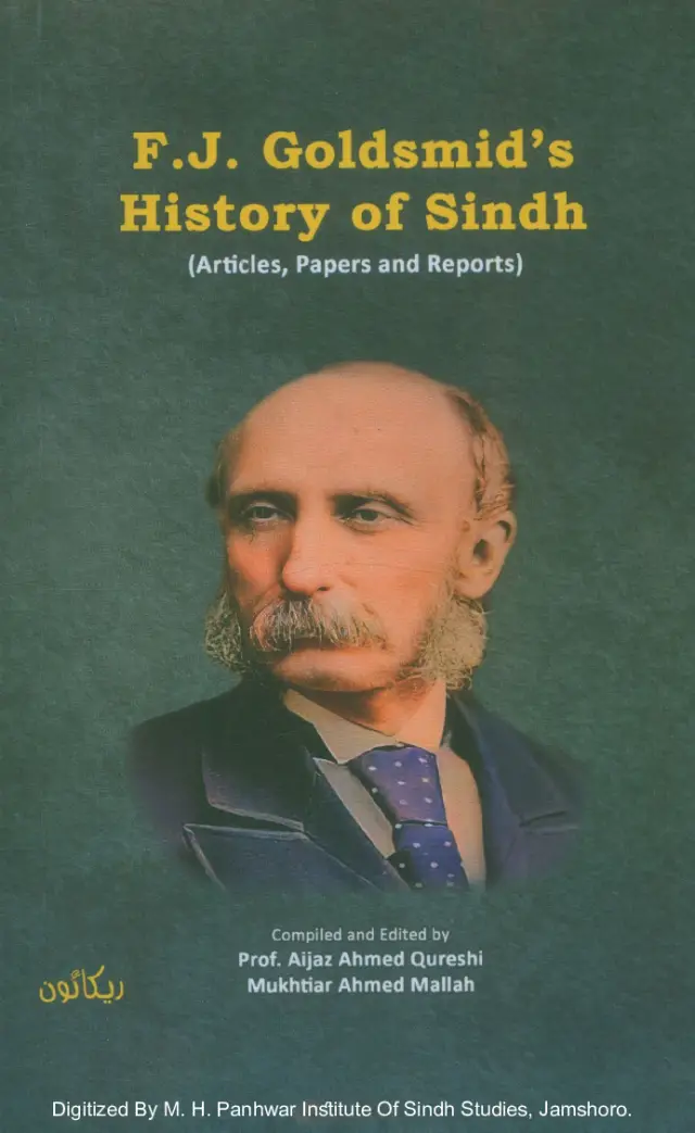 F. J. Goldsmid's History of Sindh (Articles, Papers and Reports)